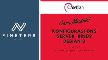 Konfigurasi DNS Server  Bind9 Debian 8