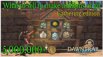 How to make gil with Gathering in Dawntrail