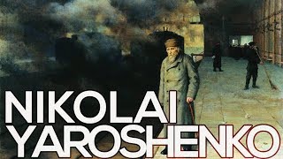 Nikolai Yaroshenko A Collection Of 114 Paintings Hd
