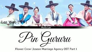 [Sub Indo] Lee Woo - Pin Gururu (핑그르르) Flower Crew: Joseon Marriage Agency OST Part 1 Lyrics