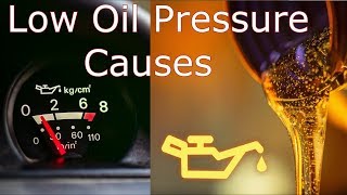 What causes low Engine Oil pressure?