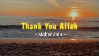Maher Zain - Thank You Allah ( speed up )