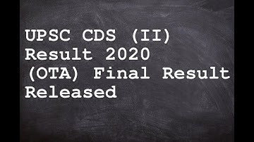 UPSC CDS II Result 2020 – OTA Final Result Released