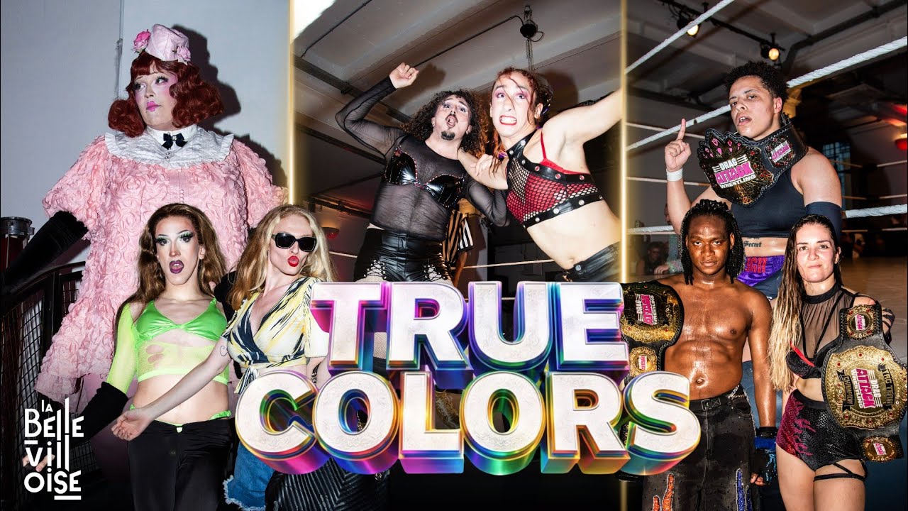 Drag Attack Wrestling - True Colors (26/06/2026, La Bellevilloise)