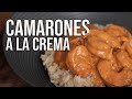 Unos buenos Camarones a la crema | Munchies Lab