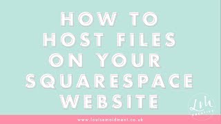 How to host files on your Squarespace website