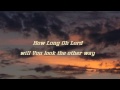 430 Psalm 13 How Long Oh Lord Brian Doerksen 