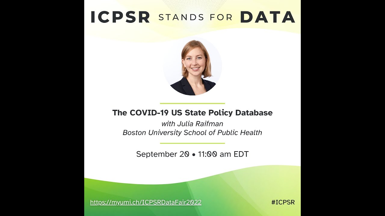The COVID-19 US State Policy Database-Dr. Julia Raifman