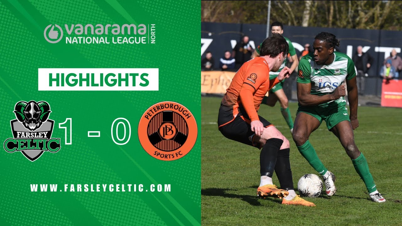 Read the full article - Highlights: Farsley Celtic 1-0 Peterborough Sports