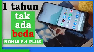 Nokia 6.1 Plus Indonesia - 1 tahun pemakaian review 2020