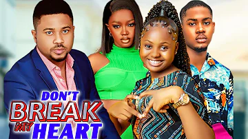 DON'T BREAK MY HEART (EP5&6) - LUCHY DONALD| STEPHEN ODIMGBE|JOSHUA|UCHE NEW GLAMOUR NIG. 2024 MOVIE