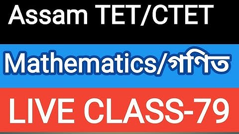 Assam TET/CTET#Mathematics#Live Class -79