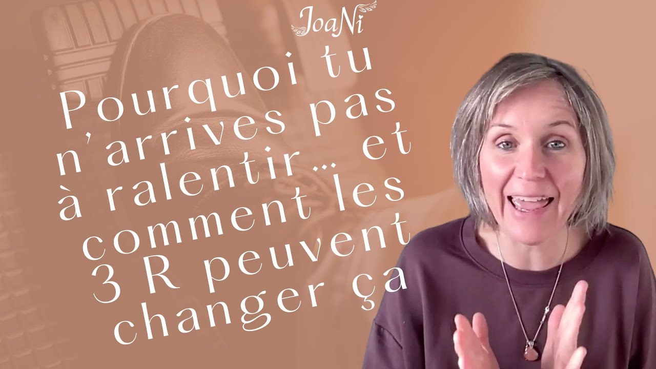 Voici pourquoi tu n’arrives pas à ralentir… et comment les 3 R peuvent changer ça