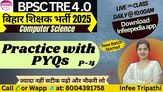 C-4|BPSC TRE4.0 Practice with Previous Year Paper|BPSC TRE4.0/LT/STETComputer Science by Infee ma&#39;am