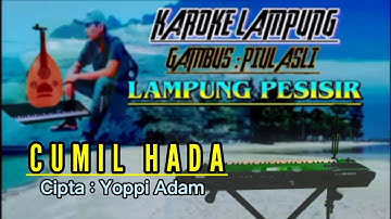 Karoke lampung  // cumil Hada // cipta : Yoppi adam persi orkes Lampung no vokal