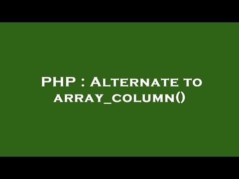 PHP : Alternate to array_column()