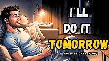 Ambitious but Lazy? This Story Will Change You Forever...