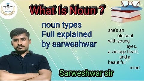 Noun ka difinition and kinds|नाउन किसे कहते हैं और कितने प्रकार के होते हैं|By sarweshwar sir
