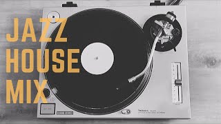 JAZZ HOUSE MIX SESSION