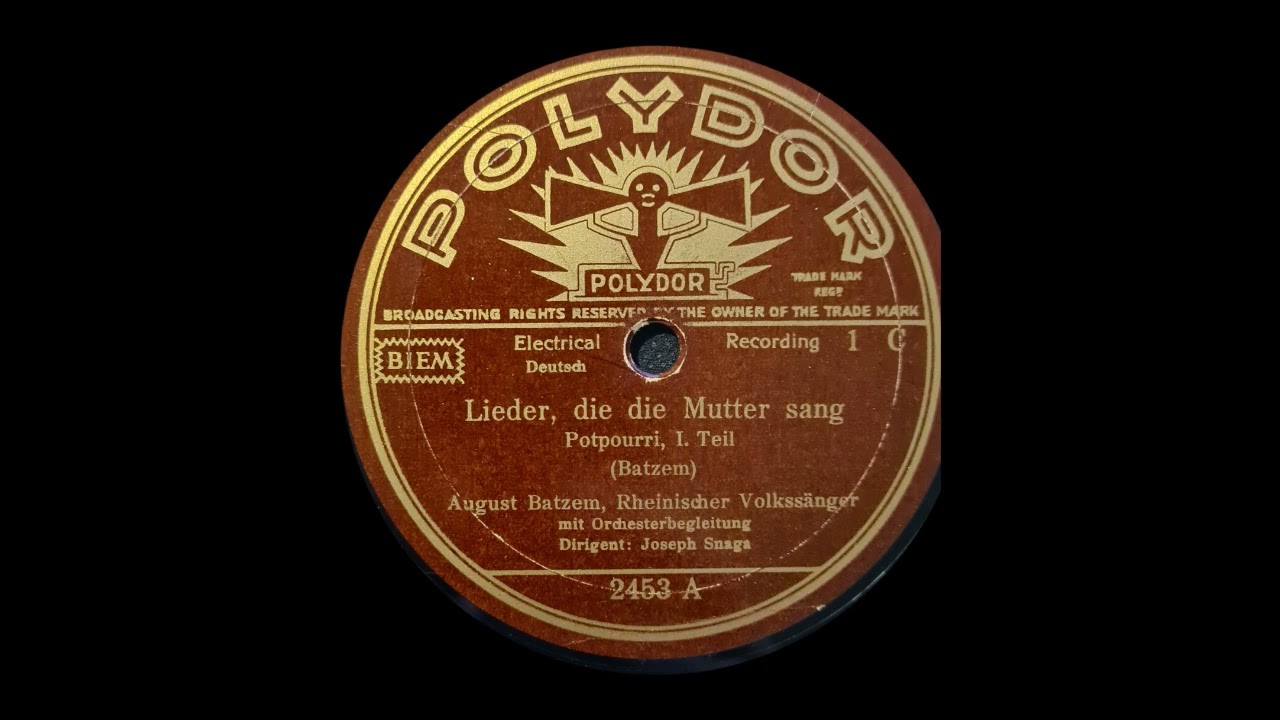 Lieder die die Mutter sang   August Batzem Rheinischer Volkssänger