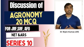 Series 10: 20 MCQs for General Agriculture (Agronomy) for ICAR-JRF,ARS,NET,SRF and IBPS-AFO