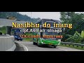 Nasibhu Do Inang Lirik Dan Terjemahan 