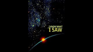 UFO: I Know What I Saw