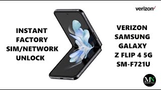 Instantly Factory SIM / Network Unlock Verizon Samsung Galaxy Z Flip 4 SM-F721U!