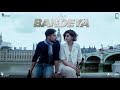 Bandeya (Lirik Terjemahan) | Dil Juunglee | Shaarib & Toshi | Arijit Singh Mp3 Song