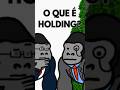 O que é Holding? Explicação simplificada