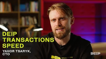 What is the speed of transactions? Yahor Tsaryk, CTO DEIP