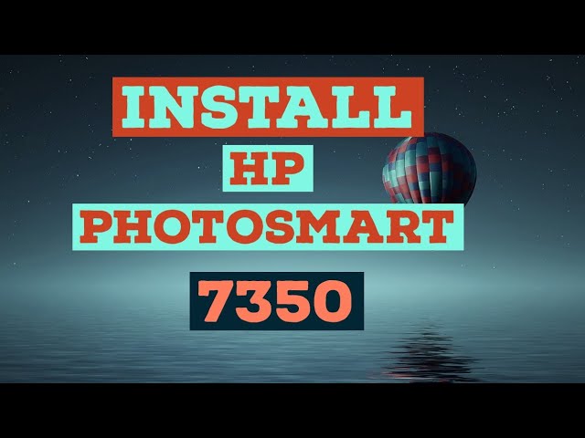 HOW TO DOWNLOAD AND INSTALL HP PHOTOSMART 7350 DRIVER ON WINDOWS 10, WINDOWS 7 AND WINDOWS 8 YouTube
