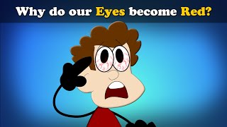 Why do our Eyes become Red?   more videos | #aumsum #kids #science #education #children