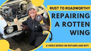 Repairing a rusty wing! | Rust to Roadworthy | Ep.2