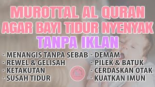 Download Lagu MUROTTAL PENGANTAR TIDUR BAYI GELISAH SUSAH TIDUR AGAR TENANG AYAT SUCI ALQURAN PENGANTAR TIDUR BAYI MP3