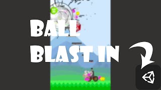 Trying to recreate Ball Blast in unity