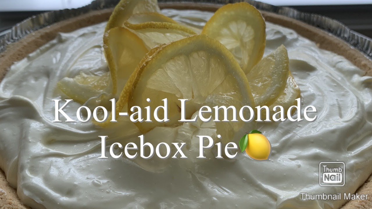 Lemonade KoolAid Pie aka Lemon Icebox Pie(My Spin) for about 5 YouTube