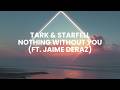 Nothing Without You TARK STARFELL Ft Jaime Deraz mp3