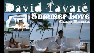 David Tavare-Summer Love(Club Remix) By *Electrazon*
