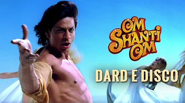 Dard E Disco | 4K | Om Shanti Om | 2007