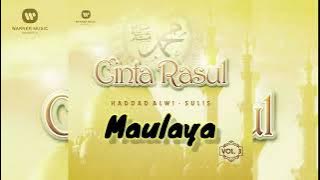Maulaya | Haddad Alwi - Sulis [HD Audio] Cinta Rasul