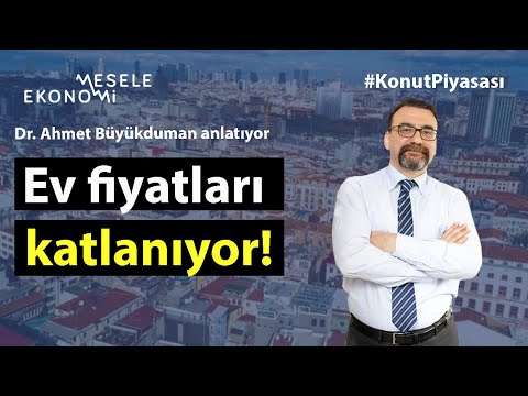 Ev fiyatları katlanıyor! & Enflasyondan korunmak için ev almak? | Ahmet Büyükduman