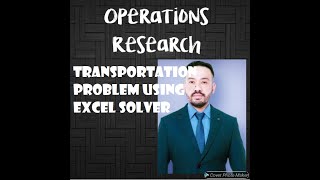 TRANSPORTATION PROBLEM USING EXCEL-SOLVER