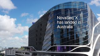 NovaSeq™ X has landed in Australia