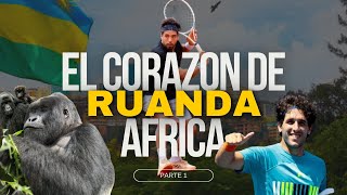 VIAJE al CORAZON de AFRICA: KIGALI, RUANDA ft. Hernan Casanova