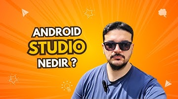 Android Studio Nedir ?