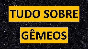 Qual é significado Gêmeos?