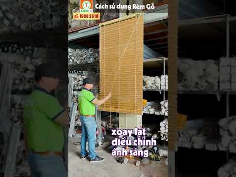 Video Hướng Dẫn Cách Kéo Sử Dụng Mành Rèm Gỗ TiTaco - youtube