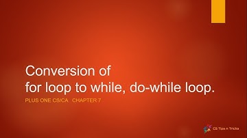 Loop conversion in c++ - Plus one computer science / computer application chapter 4-7