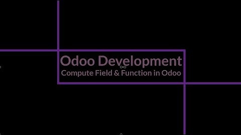Compute Field and Function In Odoo